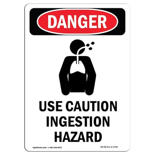Safety Sign, OSHA Danger, 24" Height, Aluminum, Use Caution Ingestion Hazard, Portrait
